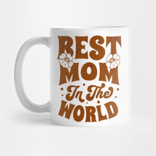 Best Mom In The World Mug